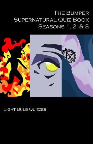 Cover image for The Bumper Supernatural Quiz Book Seasons 1, 2 & 3