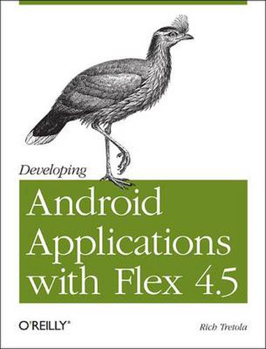 Cover image for Developing Android Applications with Flex 4.5