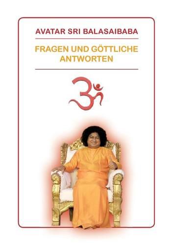 Cover image for Fragen und Goettliche Antworten: Avatar Sri Balasai Baba