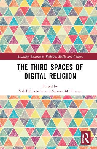 The Thirdspaces of Digital Religion