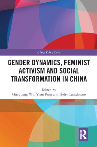 Cover image for Gender Dynamics, Feminist Activism and Social Transformation in China