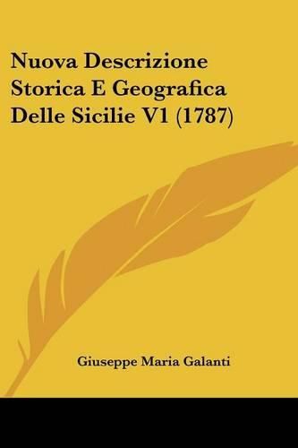 Cover image for Nuova Descrizione Storica E Geografica Delle Sicilie V1 (1787)