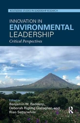 Cover image for Innovation in Environmental Leadership: Critical Perspectives