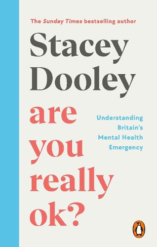 Are You Really OK?: Understanding Britain's Mental Health Emergency