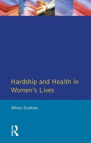 Cover image for Hardship & Health Womens Lives