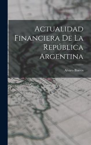 Cover image for Actualidad Financiera de la Republica Argentina