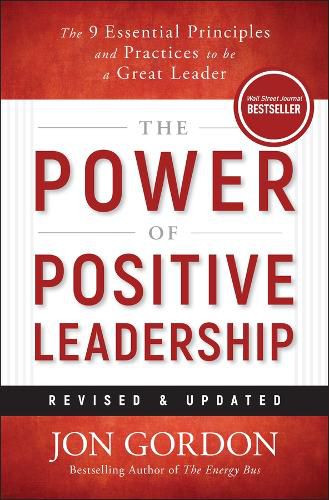 Cover image for The Power of Positive Leadership, Revised & Updated