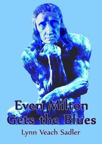 Cover image for Even Milton Gets the Blues