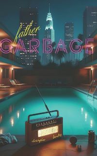 Cover image for Father Garbage