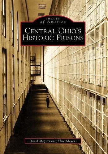 Cover image for Central Ohio's Historic Prisons