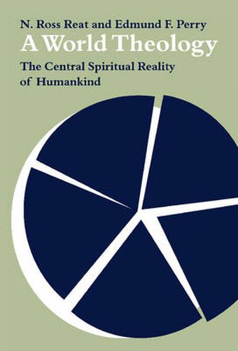 Cover image for A World Theology: The Central Spiritual Reality of Humankind