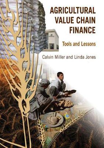 Cover image for Agricultural Value Chain Finance: Tools and Lessons