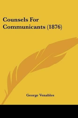 Cover image for Counsels for Communicants (1876)