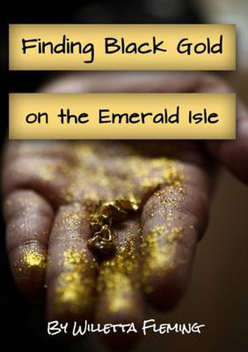 Cover image for Finding Black Gold on the Emerald Isle