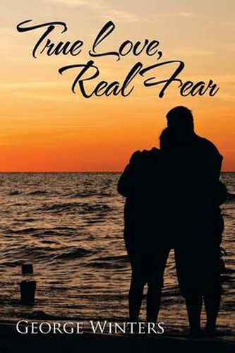 Cover image for True Love, Real Fear