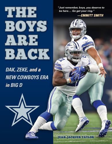 The Boys are Back: Dak, Zeke, and a New Cowboys Era in Big D