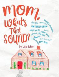 Cover image for Mom, What's That Sound?