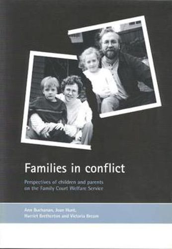 Families in conflict: Perspectives of children and parents on the Family Court Welfare Service