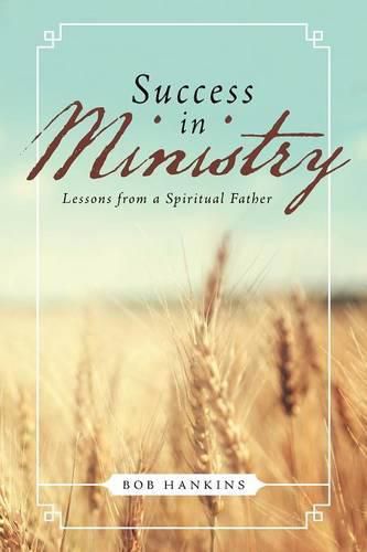 Cover image for Success in Ministry: Lessons from a Spiritual Father
