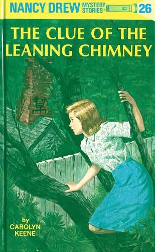 Cover image for Nancy Drew 26: the Clue of the Leaning Chimney