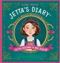 Cover image for Jetta Became A Big Sister