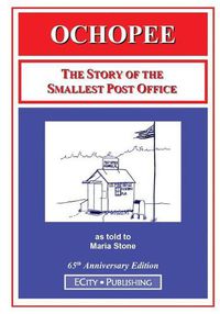 Cover image for Ochopee: The Story of the Smallest Post Office