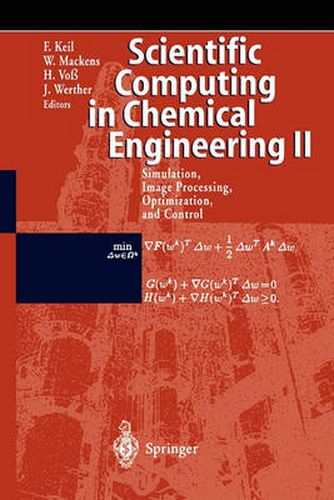 Scientific Computing in Chemical Engineering II: Simulation, Image Processing, Optimization, and Control