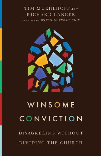 Cover image for Winsome Conviction - Disagreeing Without Dividing the Church