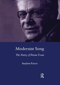 Cover image for Modernist Song: The Poetry of Tristan Tzara