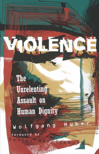 Violence: The Unrelenting Assault on Human Dignity