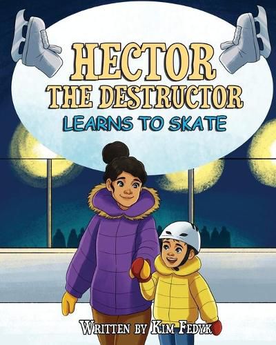 Cover image for Hector the Destructor Learns to Skate