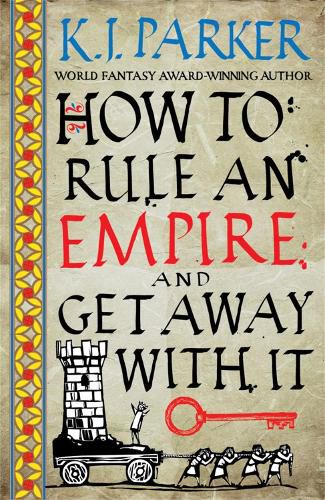 Cover image for How To Rule An Empire and Get Away With It: The Siege, Book 2