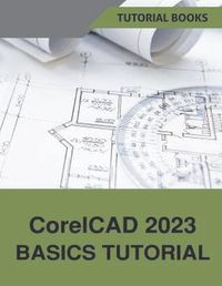 Cover image for CorelCAD 2023 Basics Tutorial