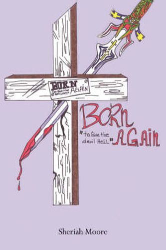 Cover image for Born Again to Give the Devil Hell