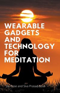 Cover image for Wearable Gadgets and Technology for Meditation