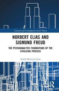 Cover image for Norbert Elias and Sigmund Freud