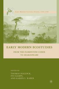 Cover image for Early Modern Ecostudies: From the Florentine Codex to Shakespeare