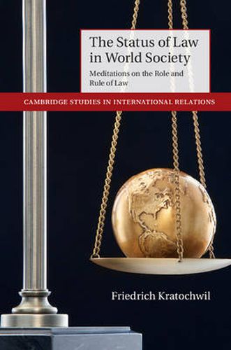 Cover image for The Status of Law in World Society: Meditations on the Role and Rule of Law