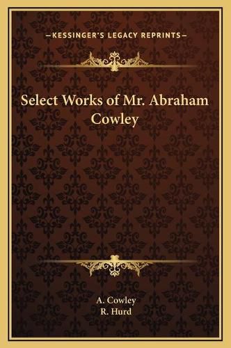 Select Works of Mr. Abraham Cowley