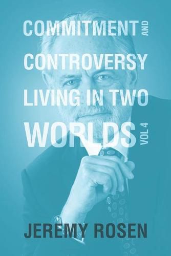 Cover image for Commitment & Controversy Living in Two Worlds: Volume 4