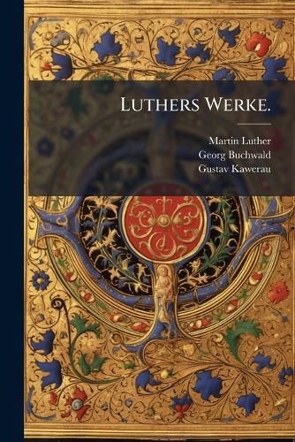 Cover image for Luthers Werke.