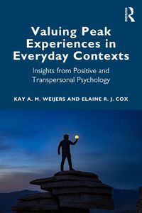 Cover image for Valuing Peak Experiences in Everyday Contexts