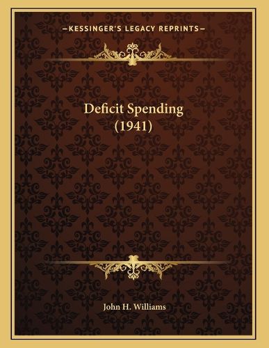Cover image for Deficit Spending (1941)