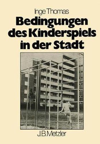 Cover image for Bedingungen Des Kinderspiels in Der Stadt