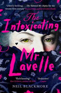 Cover image for The Intoxicating Mr Lavelle: Shortlisted for the Polari Book Prize for LGBTQ+ Fiction
