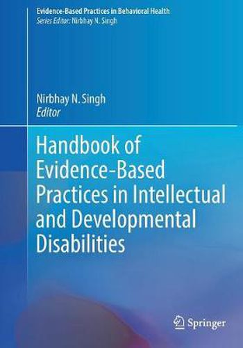 Cover image for Handbook of Evidence-Based Practices in Intellectual and Developmental Disabilities