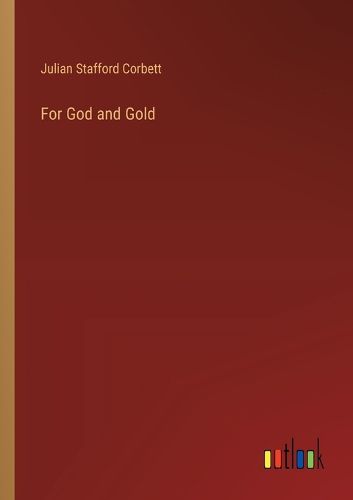 Cover image for For God and Gold