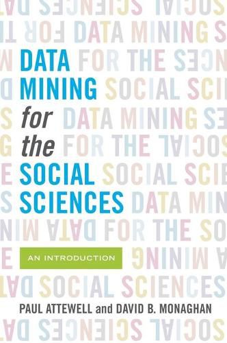 Cover image for Data Mining for the Social Sciences: An Introduction