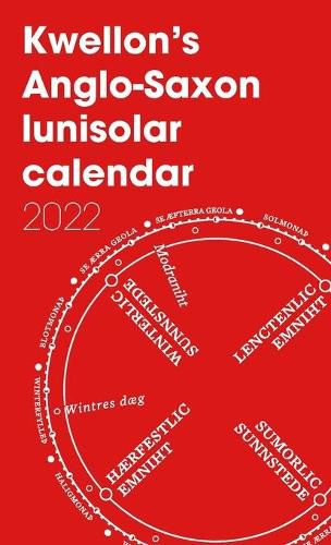 Cover image for Kwellon's Anglo-Saxon lunisolar calendar 2022