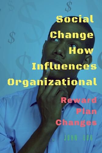 Social Change How Influences Organizational